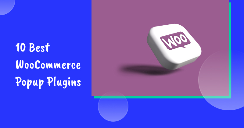10 Best WooCommerce Popup Plugins